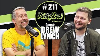 HoneyDew Podcast #211 | Drew Lynch