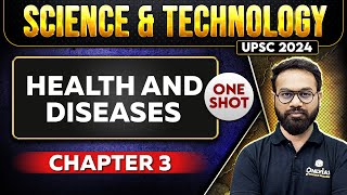 Health and Diseases FULL CHAPTER | Chapter 3 | Complete Science & Technology | Free UPSC Preparation