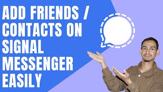 Signal Messenger Tutorial: How To Add Contacts screenshot 2