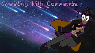 Making a Meteor - Creating With Commands Ep 10
