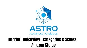 Astro Advanced Analytics - Tutorial - Quickview - Categories & Scores - Amazon Status