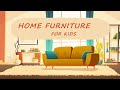 Kids vocabulary  home furniture  learn english for kids  english educational