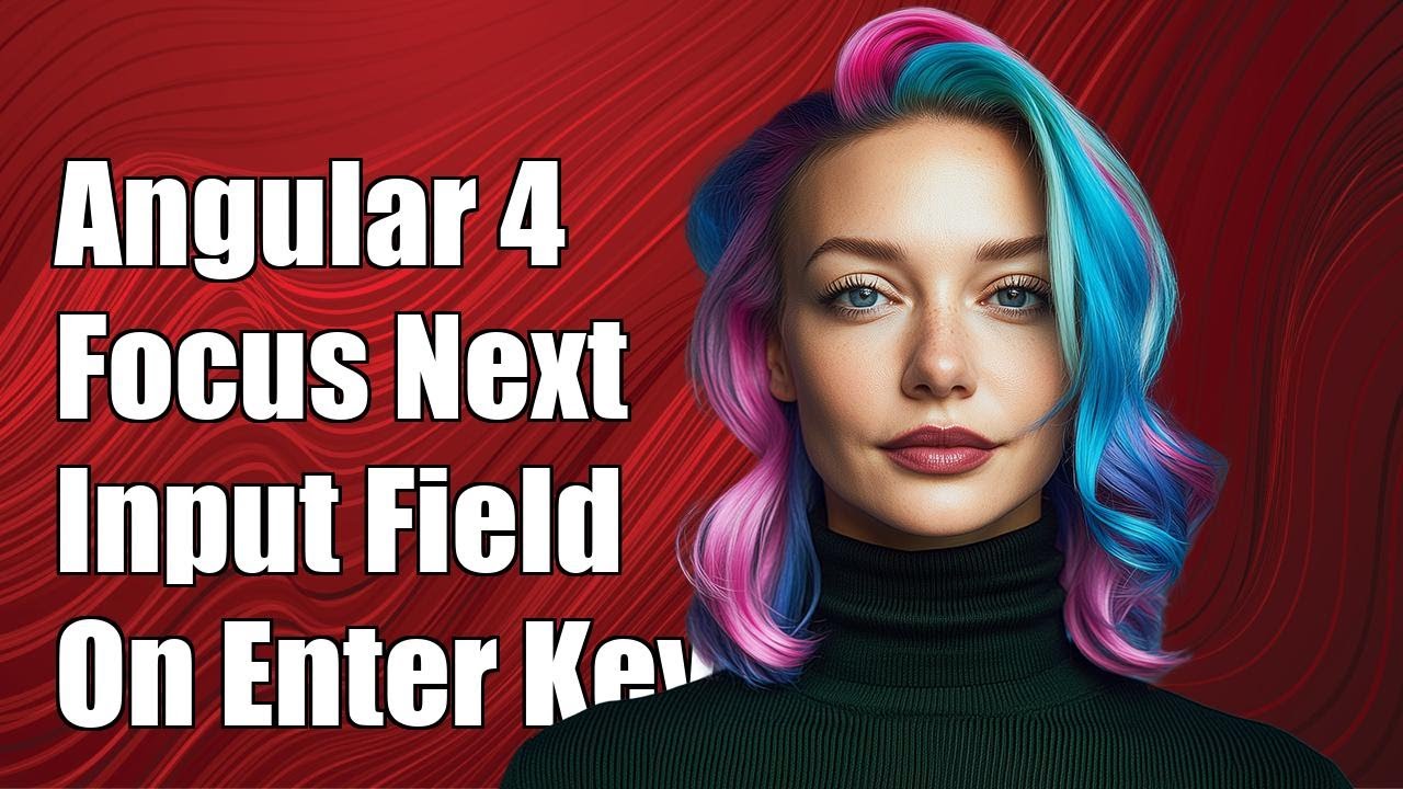 Angular 4: Focus Next Input Field on Enter Key Press - Step-by-Step ...