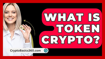What Is Token Crypto? - CryptoBasics360.com