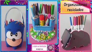 ♥♥Organizadores con material reciclado♥Creaciones Mágicas♥♥