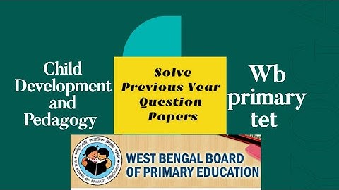 Wb primary tet ll Previous Year paper 📃 ll Child Development and Pedagogy @wasimacademy #cdp#evs