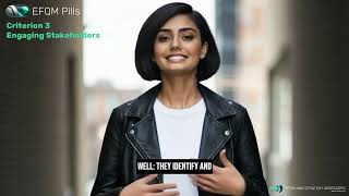 🎙️ EFQM Pills – Criterion 3  Engaging Stakeholders