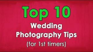 10 Wedding Photography Tips for First Timers