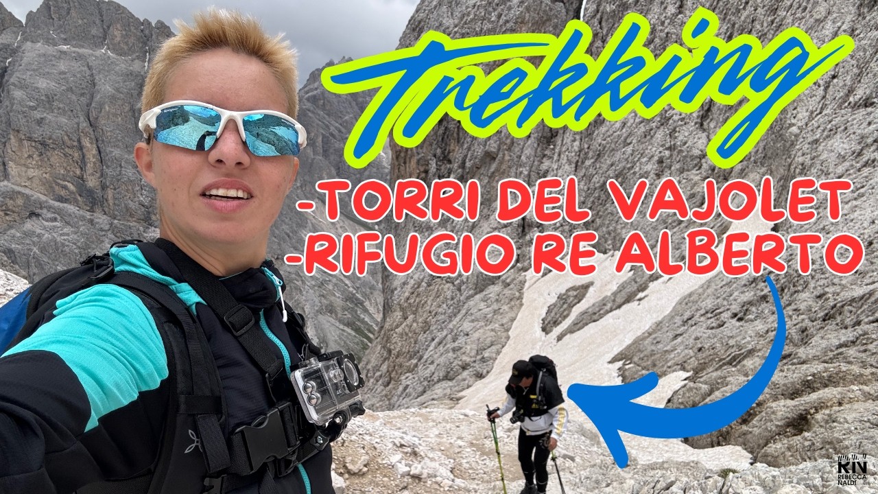 Trekking alle Torri del Vajolet e Rifugio Re Alberto