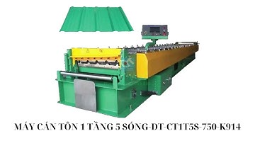 MÁY CÁN TÔN 1 TẦNG 11 SÓNG DT CT1T11S K1200
