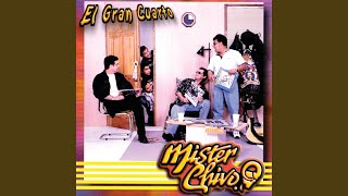 Video thumbnail of "Mister Chivo - Quizás Sí, Quizás No"
