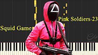 -آهنگ بازی مرکب- سریال بازی مرکب نت سریال بازی مرکب Squid Game - Pink Soldiers  -23