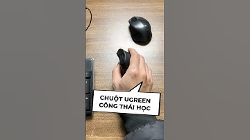 Chuột công thái học Ugreen #minhtuanreview