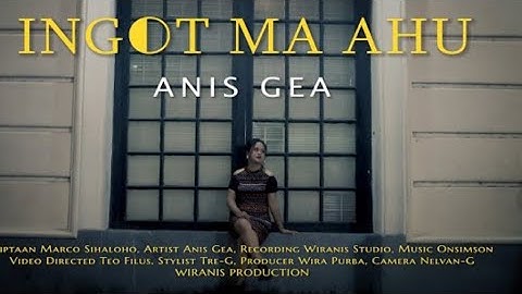 KARAOKE INGOT MA AHU - ANIS GEA