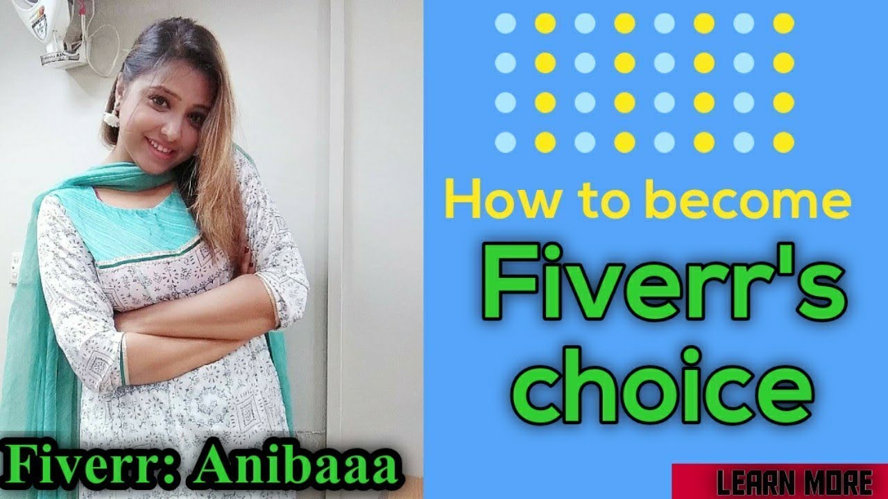 How To Get Fiverr'S Choice Badge | How To Become Fiverr Choice