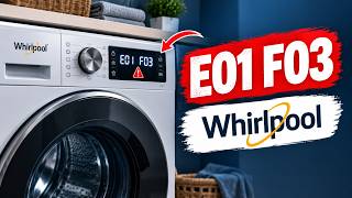 Whirlpool Washer E01 F03 Error, F3 E1 Meaning and How to Fix It