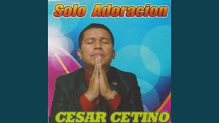 Video thumbnail of "César Cetino - Necesito De Ti"