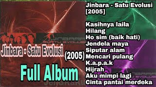 Jinbara - Satu Evolusi  2005  Full Album