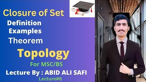Closure of Set in Topology|| Definition|| Examples || Theorem in Urdu/Hindi|| Topology