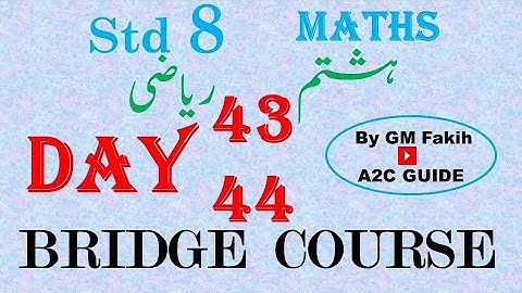 BRIDGE COURSE / DAY 43 & 44 / STD 8 / MATHS / URDU MEDIUM #a2cguide