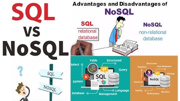 SQL vs NoSQL, SQL tutorials for beginners, Advantages and Disadvantages Interview Question explained