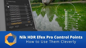 Nik HDR Efex Pro Control Points - How to Use Them Cleverly