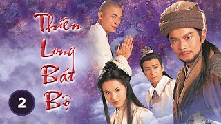 Thiên Long Bát Bộ 02/45 (tiếng Việt) | Huỳnh Nhật Hoa, Trần Hạo Dân, Phàn Thiếu Hoàng | TVB 1997