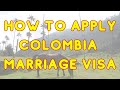 Marriage Visa Colombia 2024 Visa M Cónyuge How To Apply Documents Cost Timeframe mp3
