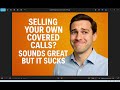 Why Selling Covered Calls is a Bad Idea  Insights from a Seasoned Trader  Covered Calls Suck