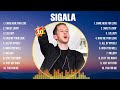 Sigala The Best Music Of All Time в пёЏ Full Album в пёЏ Top 10 Hits Collection Sigala The Best Music Of All Time в пёЏ Full Album в пёЏ Top 10 Hits Collection