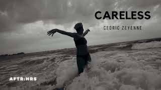 Cedric Zeyenne - Careless