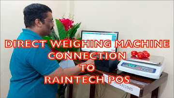Direct weighing machine connection to Raintech POS Billing software