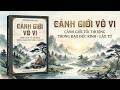 Vô Vi Là Gì? Cảnh Giới Tối Thượng Của Vô Vi Trong Đạo Đức Kinh - Lão Tử | Tinh Hoa &amp; Trí Tuệ Đạo Gia