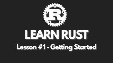 Learn Rust Easily - Lesson 1 - Hello World
