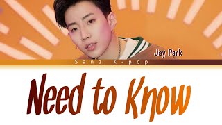 Jay Park 박재범 'Need To Know' Color Coded English Lyrics Video