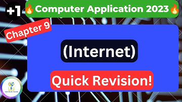 💥CA Chapter 9💥Internet|Quick Revision |Plus One|2023|