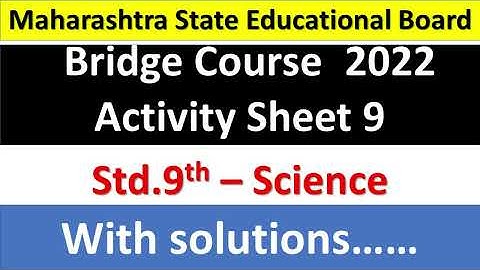 9th science Solution Activity sheet 9 Bridge Course 2022 #setu abhyaskram #maharashtra_board #सेतू