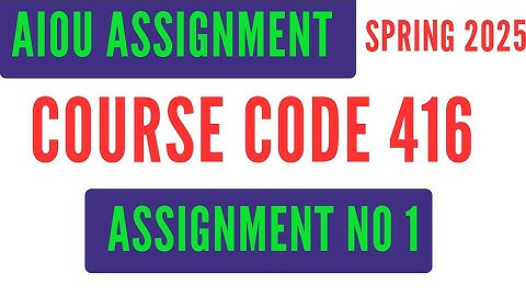 AIOU Code 416 Solved Assignment No 1 | Spring 2025 | Islamic compulsory