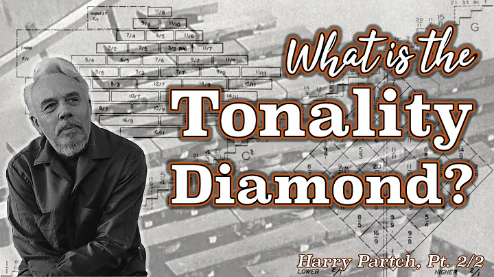 What is the Tonality Diamond? (Harry Partch's Theo...