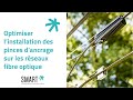 Installation des pinces dancrage sur les rseaux fibre optique  conseil smart  telenco