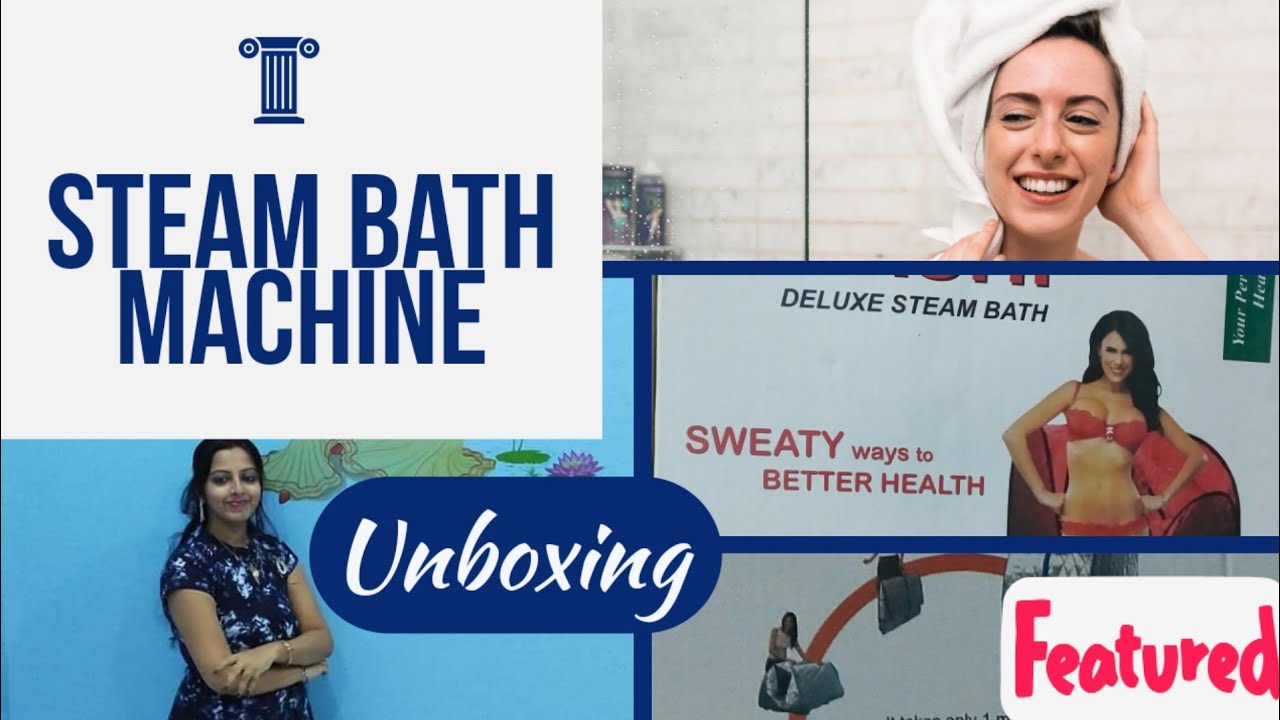 Steam bath machine and its benefit in body YouTube