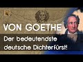 Johann Wolfgang von Goethe: Der bedeutendste deutsche Dichterfürst! | Maxim Mankevich