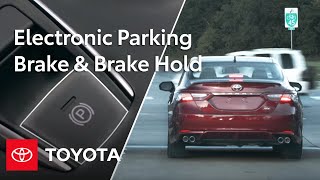 Toyota Camry HowTo: Electronic Parking Brake & Brake Hold | Toyota