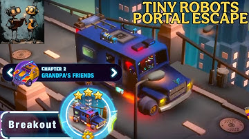 Tiny Robots Portal Escape Chapter 2 Granpa
