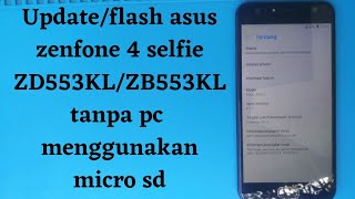 Asus Zenfone 4 Selfie X00LD(ZD553KL / ZB553KL) upgrade android 8 tanpa pc