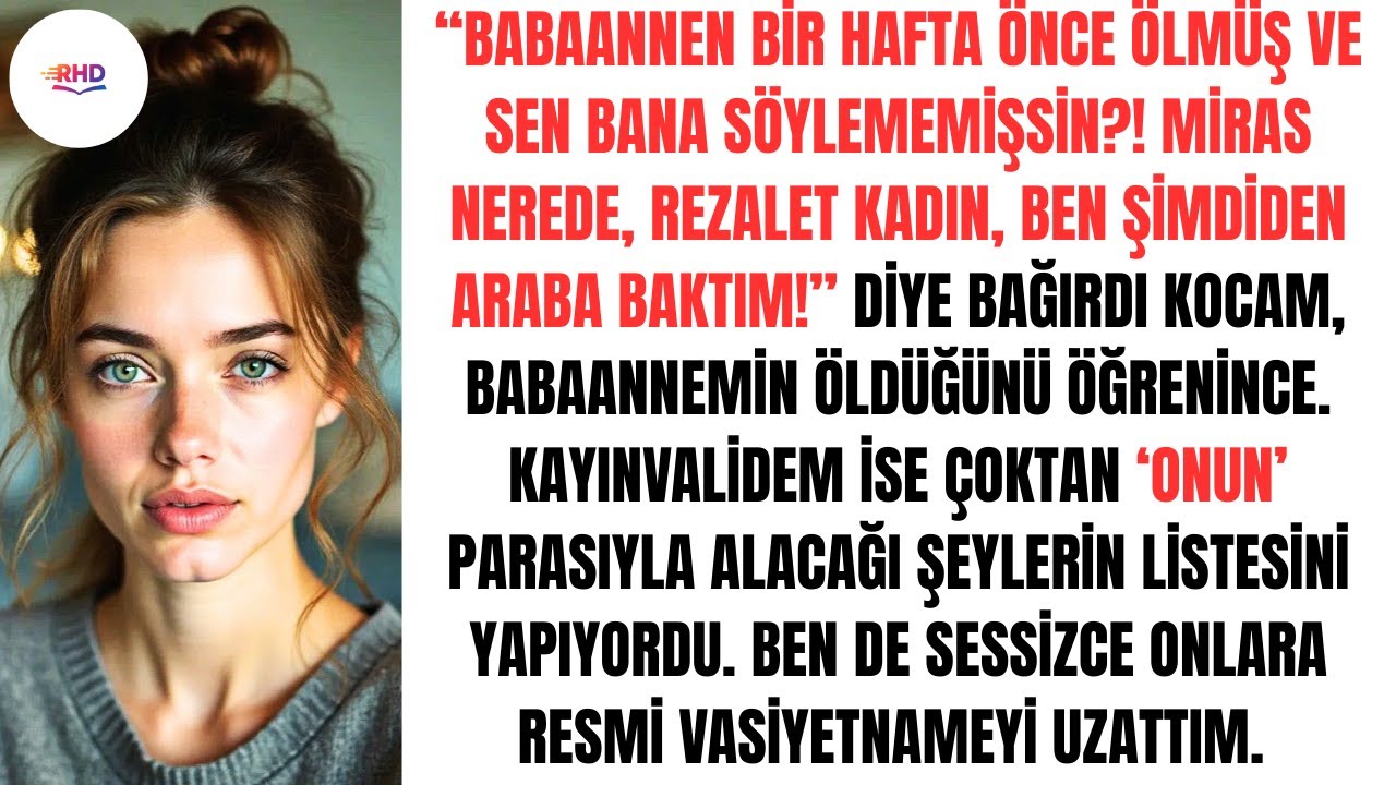“BABAANNEN ÖLMÜÜŞ, SAKLAMIŞSIN! ÇABUK MİRASI VER!” — KOCAM BABAANNEM ÖLÜNCE PARA DİLEDİ