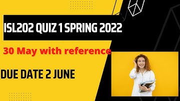 ISL202 quiz 1 Spring 2022 with reference attempt By Helping Hands|version |