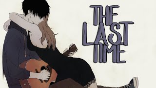 Nightcore - The Last Time (Lyrics)