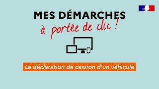 La déclaration de cession d’un véhicule