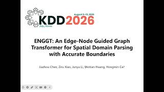 KDD2026-ENGGT: An Edge-Node GuidedGraph Transformer forSpatial DomainParsing with AccurateBoundaries @TheOfficialACM